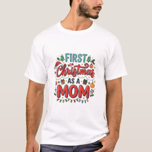 Camiseta Primeiro Natal Como Uma Mãe Design de Feriado