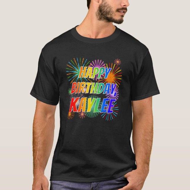 Camiseta Primeiro nome "KAYLEE", Diversão "FELIZ ANIVERSÁRI (Frente)