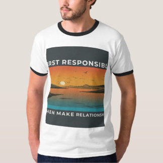 Camiseta Primeiro Responsável E Depois Fazer Relação