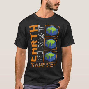 Camiseta Primeiro Terra Iremos Registrar Outros Planetas De