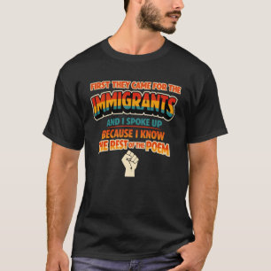 Camiseta Primeiro Vieram pelos Imigrantes Eu Falei Huma