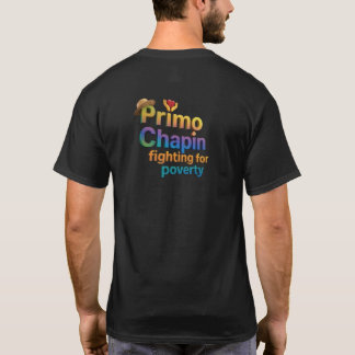 Camiseta Primo Chapin luta pela pobreza"