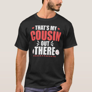 Camiseta Primo de Beisebol Aquela É Minha Prima Lá Fora Bei