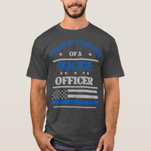Camiseta Primo Orgulhoso de um Policial T-Shirt