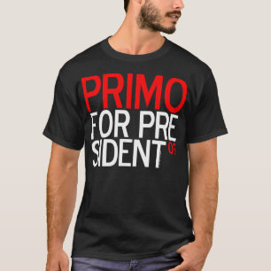 CAMISETA PRIMO PARA O PRESIDENTE 09