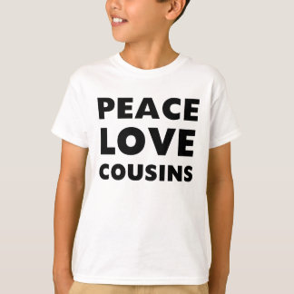 Camiseta Primos do amor da paz