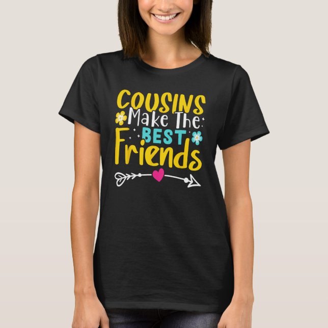 Camiseta Primos Fazem Os Melhores Amigos 1 (Frente)