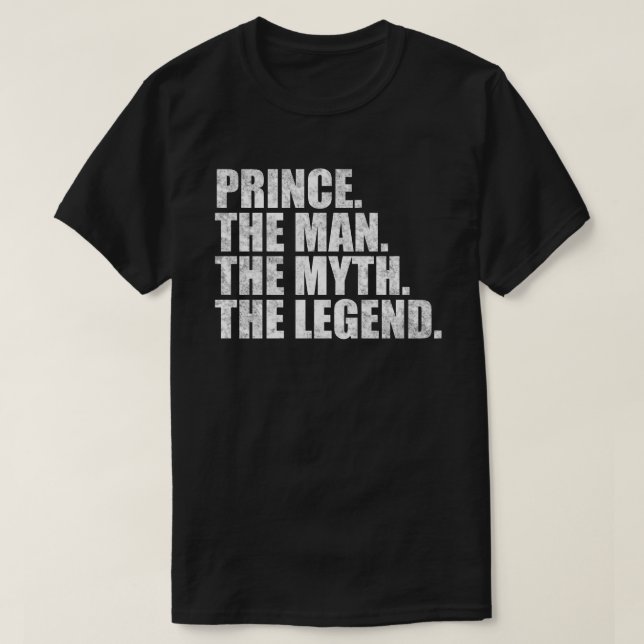 Camiseta Prince name, Prince The Man The Myth The Legend (Frente do Design)