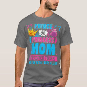 Camiseta Prince or Princess Mom Baby Gender Reveal Party 