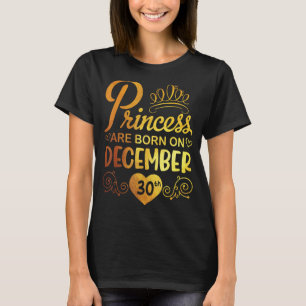 Camiseta Princesa É Nascer No Dia 30 De Dezembro Feliz Meu 