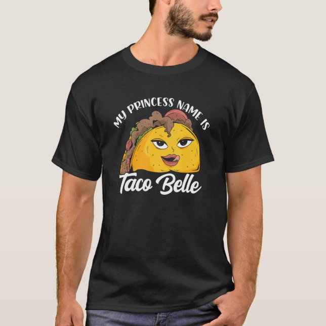 Camiseta Princesa Name Is Taco Belle (Frente)