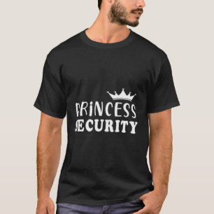 Camiseta Princesa Perfeito De Segurança Para Pai Ou Amigo