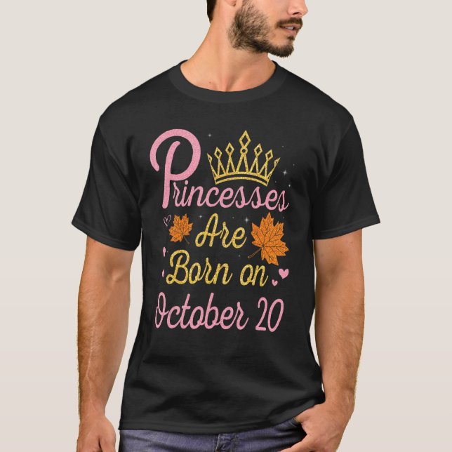Camiseta Princesas Estão Nasceres Em 20 De Outubro Feliz Me (Frente)