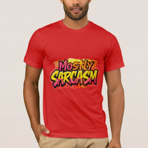 Camiseta Principalmente Design de Arte de Grafite Sarcasm
