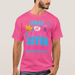 Camiseta Príncipe Ou Princesa Irmã Bebê Festa Reveladora
