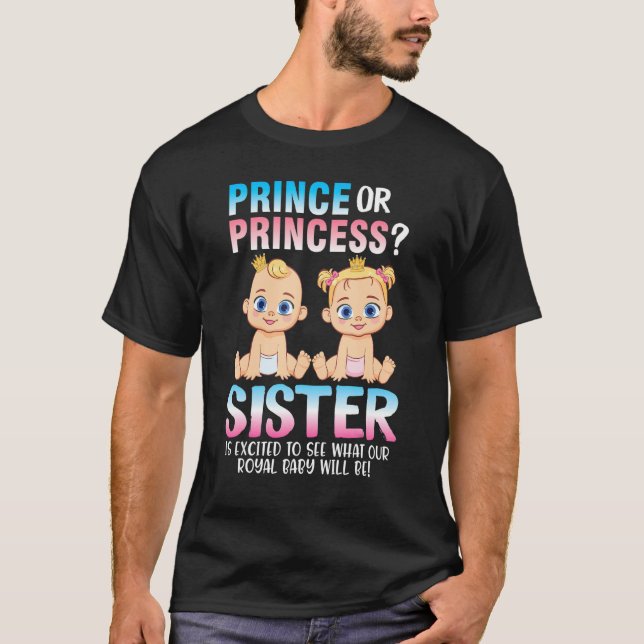 Camiseta Príncipe Ou Princesa Irmã Entusiasmado Em Ver O Qu (Frente)