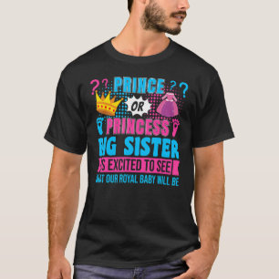 Camiseta Príncipe ou Princesa Irmã Irmã Irmã Menina Revoluç