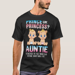 Camiseta Príncipe Ou Princesa Tia Entusiasmada Em Ver O Que