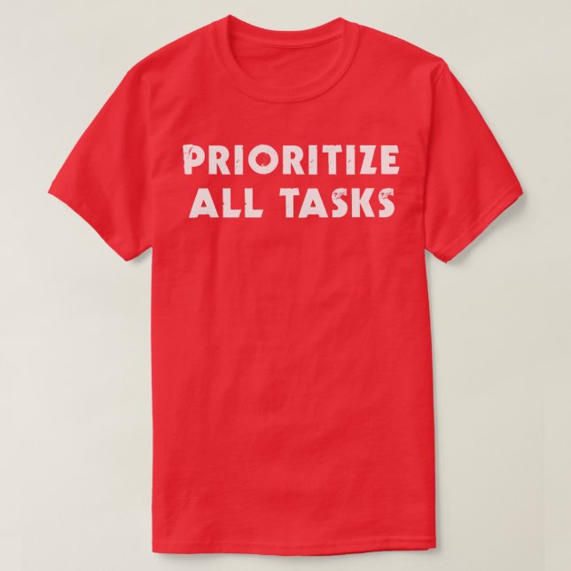 Camiseta Priorizar todas as tarefas (Frente do Design)