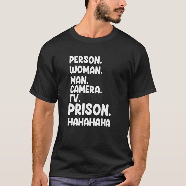 Camiseta Prisão de Câmera de Homem de Mulher Pessoa Hahaha (Frente)