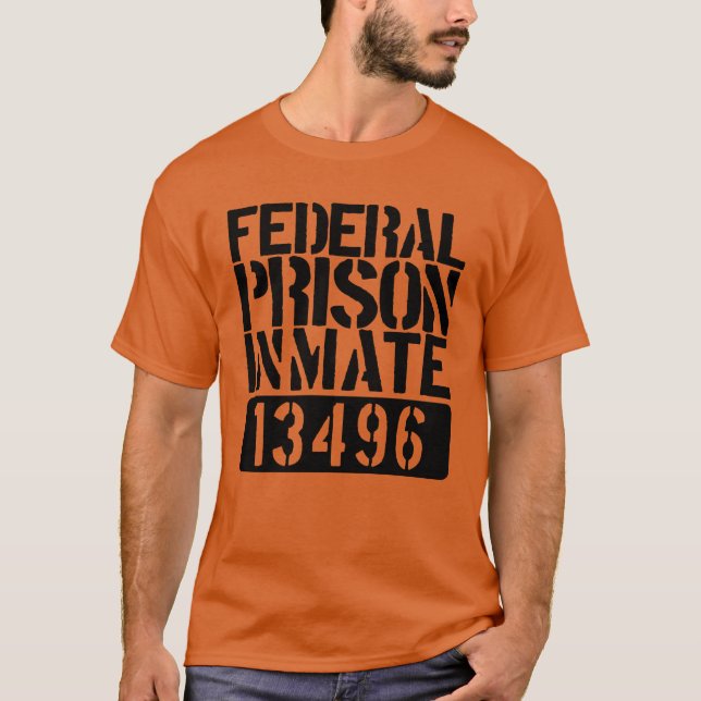 Camiseta Prisão Federal Prisão Engraçada Prisão Engraçada F (Frente)