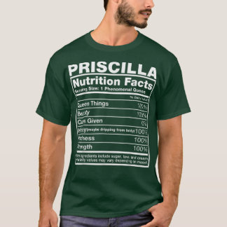 Camiseta Priscilla Nutrition Facts Priscilla Name Birthday 