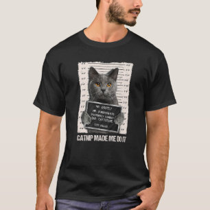 Camiseta Prisões De Gato Maus Me Fez Fazer Prisioneiro