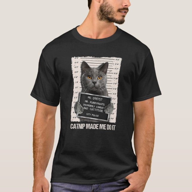 Camiseta Prisões De Gato Maus Me Fez Fazer Prisioneiro (Frente)