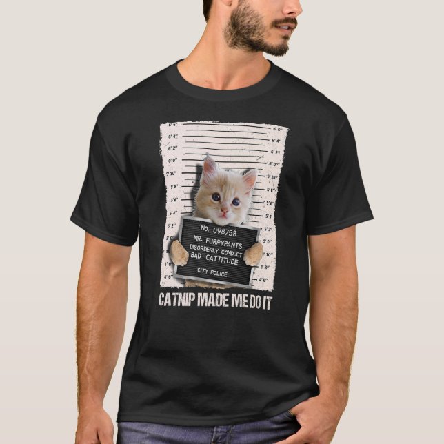 Camiseta Prisões De Gato Maus Me Fez Fazer Prisioneiro (Frente)
