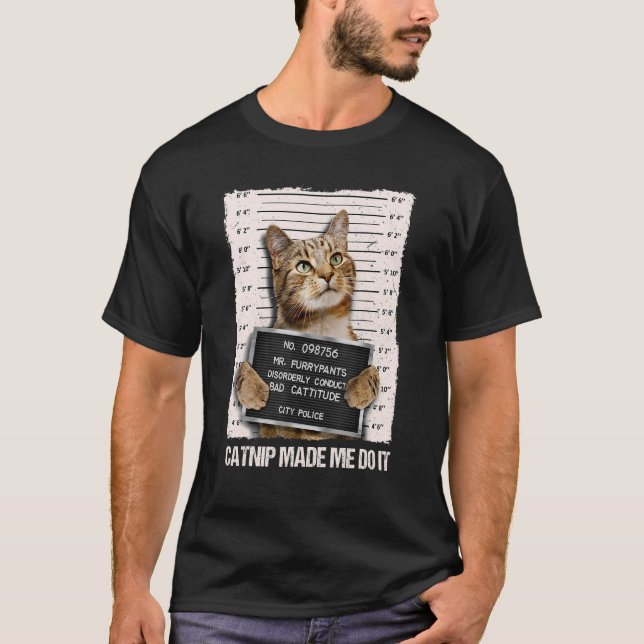 Camiseta Prisões De Gato Maus Me Fez Fazer Prisioneiro (Frente)