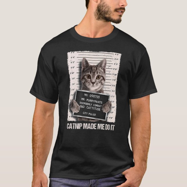 Camiseta Prisões De Gato Maus Me Fez Fazer Prisioneiro (Frente)