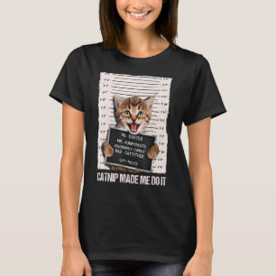 Camiseta Prisões De Gato Maus Me Fez Fazer Prisioneiro