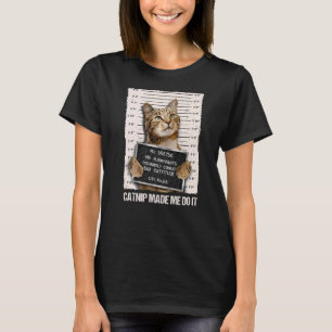 Camiseta Prisões De Gato Maus Me Fez Fazer Prisioneiro