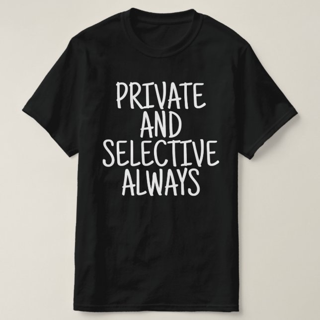Camiseta Privado e Seletivo Sempre (Frente do Design)