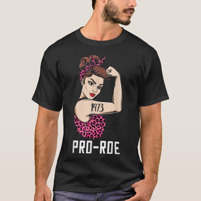 Camiseta Pro 1973 Roe Pro Choice 1973 Direitos da Mulher Fe (Frente)