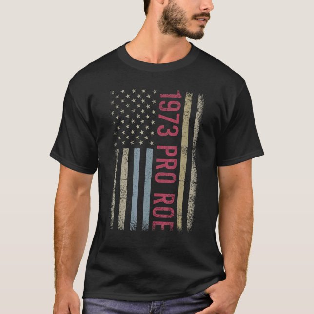 Camiseta Pro 1973 Roe Pro Choice 1973 Direitos da Mulher Fe (Frente)