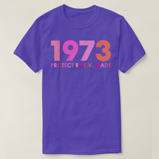 Camiseta Pro 1973 Roe Pro Choice 1973 Direitos femininos Fe (Frente do Design)