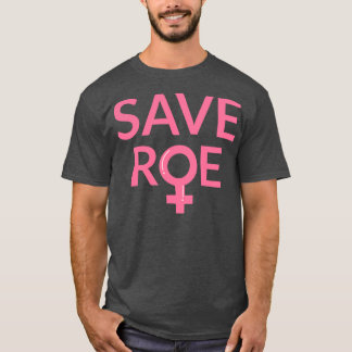 Camiseta Pro Aborto Save Roe v Wade III