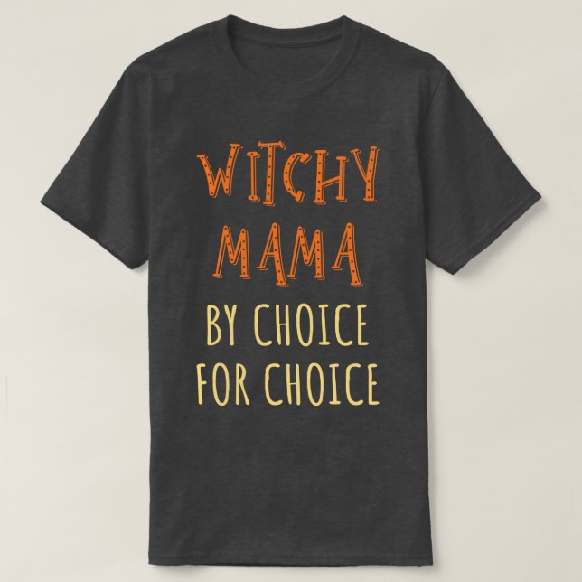 Camiseta Pró-Aborto Witchy Mama Por Escolha III (Frente do Design)