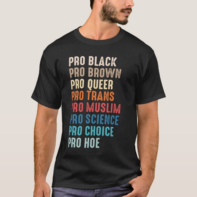 Camiseta Pro Black Pro Brown Pro Queer Pro Trans Pro Muslim (Frente)