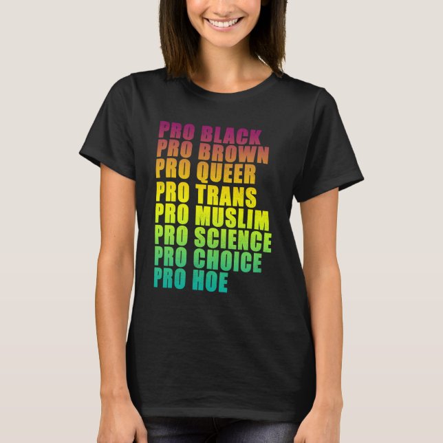 Camiseta PRO Black, PRO Brown, PRO Queer, PRO Trans, PRO Tr (Frente)