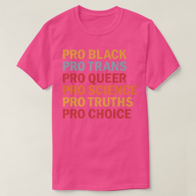 Camiseta Pro Black Pro Trans Pro Queer Pro Science Pro Choi (Frente do Design)