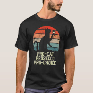 Camiseta PRO-CAT PROSECCO PRO CHOICE SCOTUS Defende o Funn