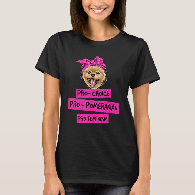Camiseta Pro Choice Pro Feminismo Pro Cão Pomerano Mãe (Frente)