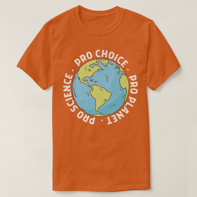 Camiseta Pro Choice Pro Science e Pro Planet Life Premium (Frente do Design)
