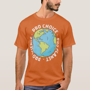 Camiseta Pro Choice Pro Science e Pro Planet Life Premium