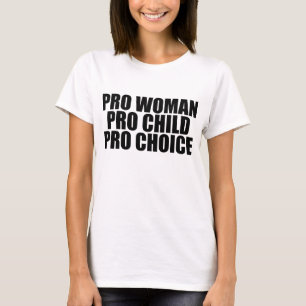 Camiseta Pro criança & escolha da mulher