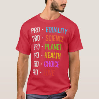 Camiseta Pro Equality Science Planet Health Choice Love Emp