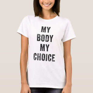 Camiseta Pró-Escolha, Direito das Mulheres, Meu Corpo Minha