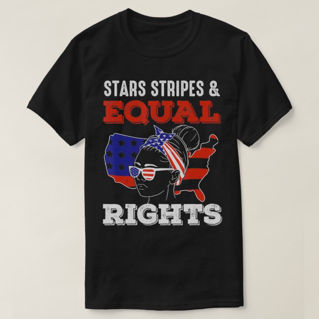 Camiseta Pró-Escolha Feminista 4 de julho Estrelas Stripes  (Frente do Design)